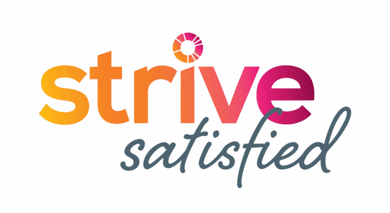 Strive Satisfied